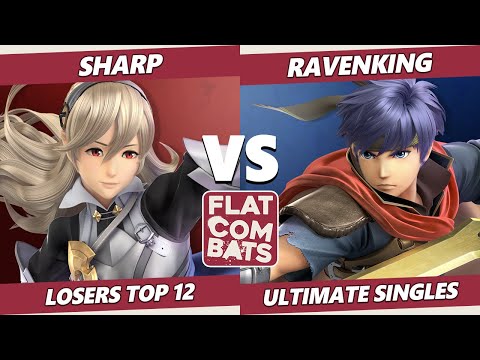 Flat Combats 10 Losers Top 12 - Sharp (Corrin) Vs. Ravenking (Ike) SSBU Smash Ultimate