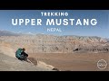 Upper Mustang Trek, Nepal