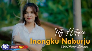 Download lagu Tety Hutapea - INONGKU NABURJU mp3