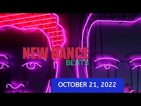 NEW DANCE BEATS EP. 116 - OCTOBER 21, 2022