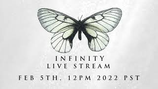 Live Stream - Infinity in its entirety!