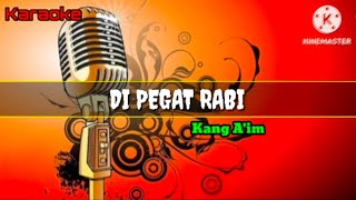 Download lagu KARAOKE DI PEGAT RABI - kang Aim mp3