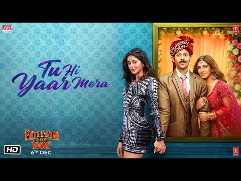 Poster tu hi yaar mera lyrics – pati patni aur woh | arijit singh