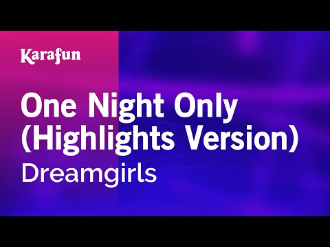 One Night Only (Highlights Version) - Dreamgirls | Karaoke Version | KaraFun