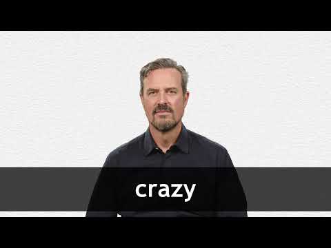 Crazy - Definition, Meaning & Synonyms