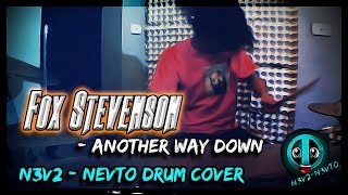 N3V2 - Another Way Down - Fox Stevenson (Drum Cover)