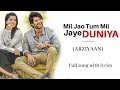 Mil Jao Tum Mil Jaye DUNIYA Arziyaan Full Song With Lyrics Vikrant Bhartiya T Series New Song