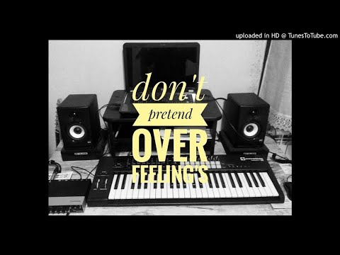 Video thumbnail for Don't pretend over feelings
