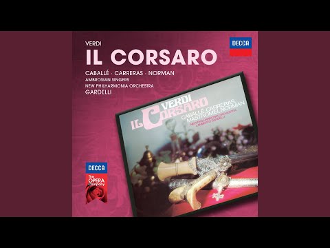 Verdi: Il Corsaro - Act 1: "Non so le tetre immagini"