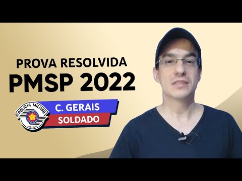 PROVA PMSP 2022 - CONHECIMENTOS GERAIS - SOLDADO (VUNESP)