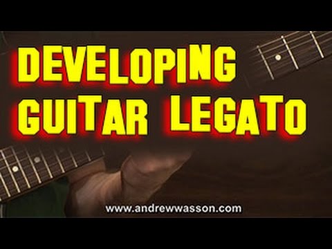 Developing Guitar Legato
