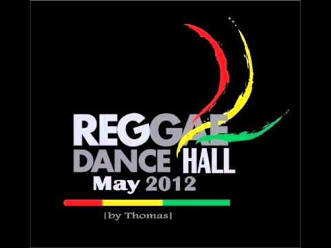 ♫ ♪ Reggae Dancehall May 2012 ♫ ♪