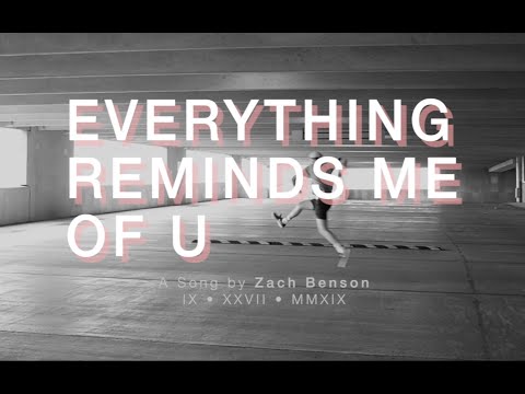 Zach Benson - everything reminds me of u (Lyric Video)