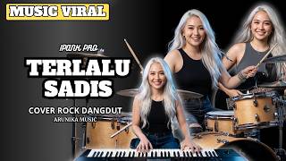 Download lagu TERLALU SADIS - Rockdut Version l Female Rock Vocal Cover ( Arunika Music ) mp3 Download lagu TERLALU SADIS - Rockdut Version l Female Rock Vocal Cover ( Arunika Music ) mp3