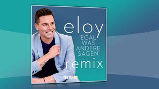 Eloy de Jong - Egal was andere sagen Remix (offizielles Audio-Video)