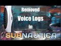 All Removed Voice Logs/Dialogue in Subnautica | Subnautica Discussion