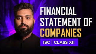 Financial Statement of Companies | Class-12 | Accounts | ISC| Shubham Jagdish | 8112601234