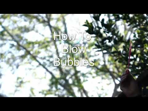 How To Blow Bubbles