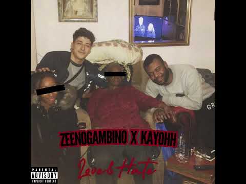 ZeenoGambino x Kayohh - Love & Hate