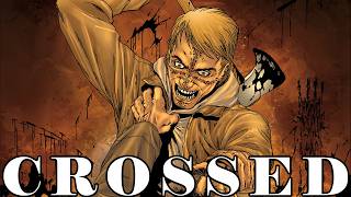The ENTIRE Story of Crossed Explained