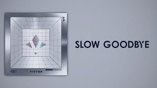 VICTON (빅톤) - SLOW GOODBYE (Slow Version)