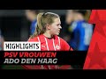 Frustrerende wedstrijd tegen ADO ? | HIGHLIGHTS PSV Vrouwen - ADO Den Haag Vrouwen