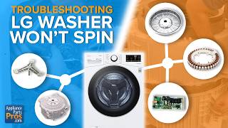 LG Washer Won't Spin? Test These Parts Before Calling a Technician