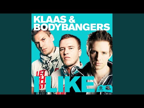 I Like (Bodybangers Mix)