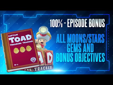 Captain Toad: Treasure Tracker - 100% Episode Bonus: All Moons🌙/Stars⭐, Gems💎 and Bonus Objectives✅