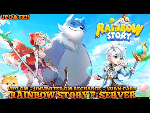 Rainbow Story Private Server - VIP7+ GM  , Unlimited GM Recharge , Free Yuan Card