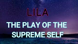 Alan Watts -LILA - The Play of The Supreme Self