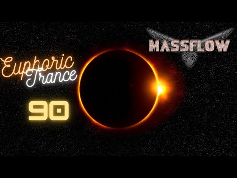Massflow Presents: Euphoric Trance Podcast #90