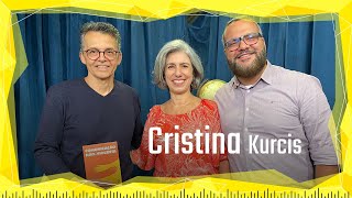 1B#32 - Cristina Kurcis - Comunicao Não-Violenta / PNL