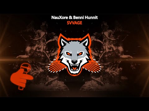 NauXore & Benni Hunnit - SVVAGE