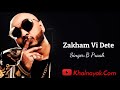 Zakham Vi Ditte Lyrics B Praak New Song Khalnayak Com New Song Meeru New Sad Song 2021