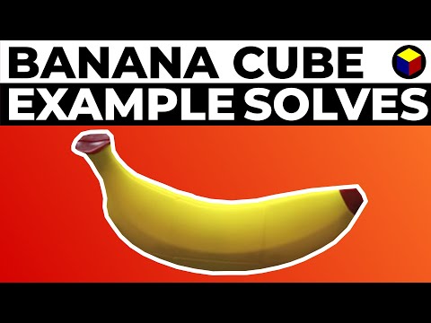 Banana Cube Example Solves // Get Faster at the Banana Cube!