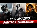 Top 10 Fantasy Webseries In Tamil Dubbed & English | Best Series | Hifi Hollywood #fantasywebseries