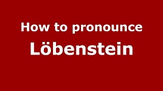 How to pronounce Löbenstein