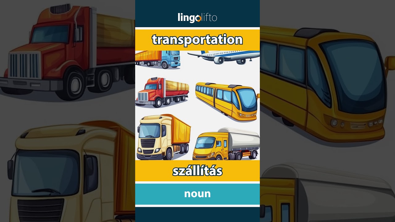 🇬🇧🇭🇺 transportation - szállítás : learn English : tanuljunk angolul