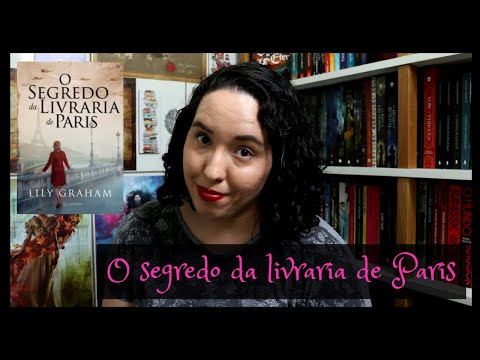 O segredo da livraria de Paris, Lily Graham | Raíssa Baldoni