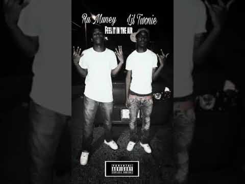 Lil Twonie Ft Ru Muney X Feel It In The Air