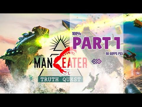 MANEATER: TRUTH QUEST  - 100% Walkthrough No Commentary - PART 1 [PS5 4K 60FPS]