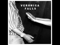 Veronica Falls - Falling Out 