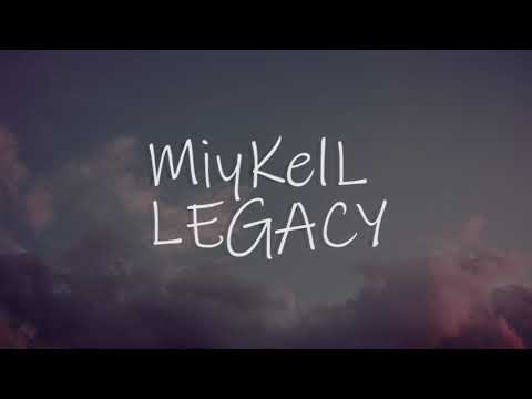 MiyKelL - LEGACY (Official Audio Lyrics)