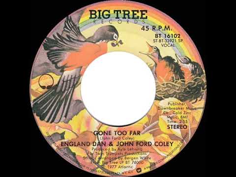1977 HITS ARCHIVE: Gone Too Far - England Dan & John Ford Coley (stereo 45)