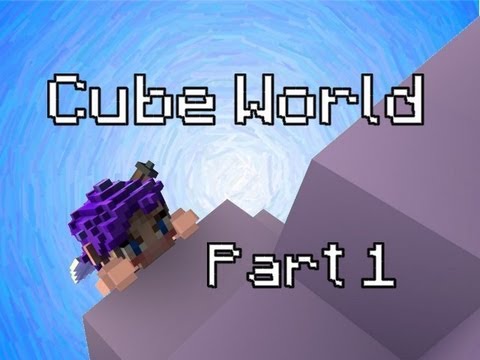 Cube World - Landscapes, Villages And More! (Part 1)