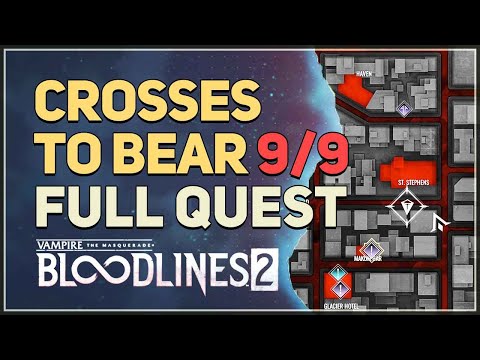 Crosses to Bear FULL QUEST Vampire The Masquerade Bloodlines 2