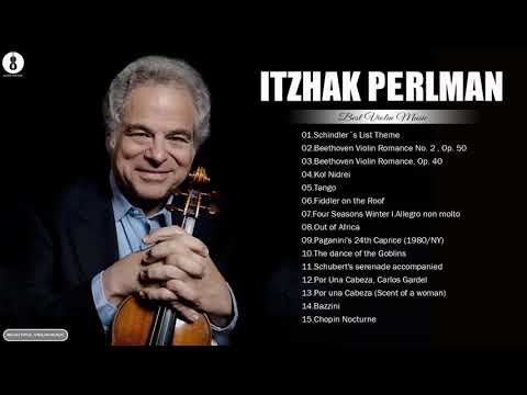 Itzhak Perlman Classical  Violin Collection - Itzhak Perlman Greatest Hits Full Album 2021