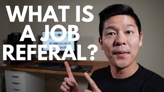 How job referrals work when applying for a job