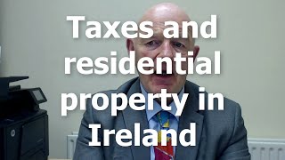 Taxes and Residential Property in Ireland-What You Need to Know